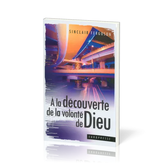 À la découverte de la volonté de Dieu