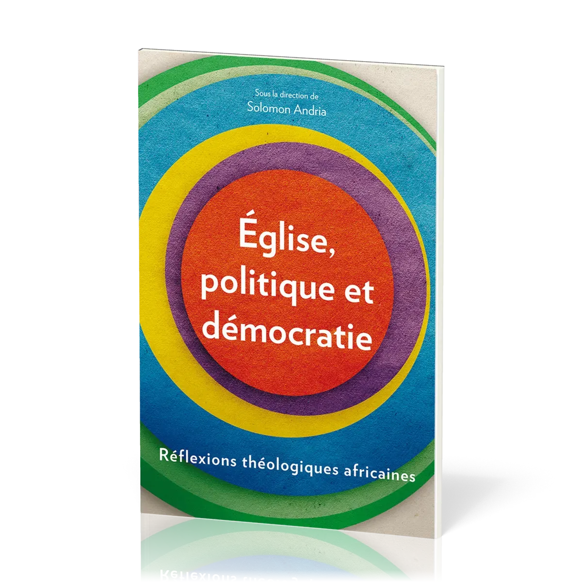 Église, politique et démocratie - Réflexions théologiques africaines