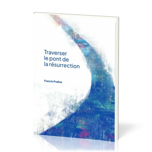 Traverser le pont de la Résurrection