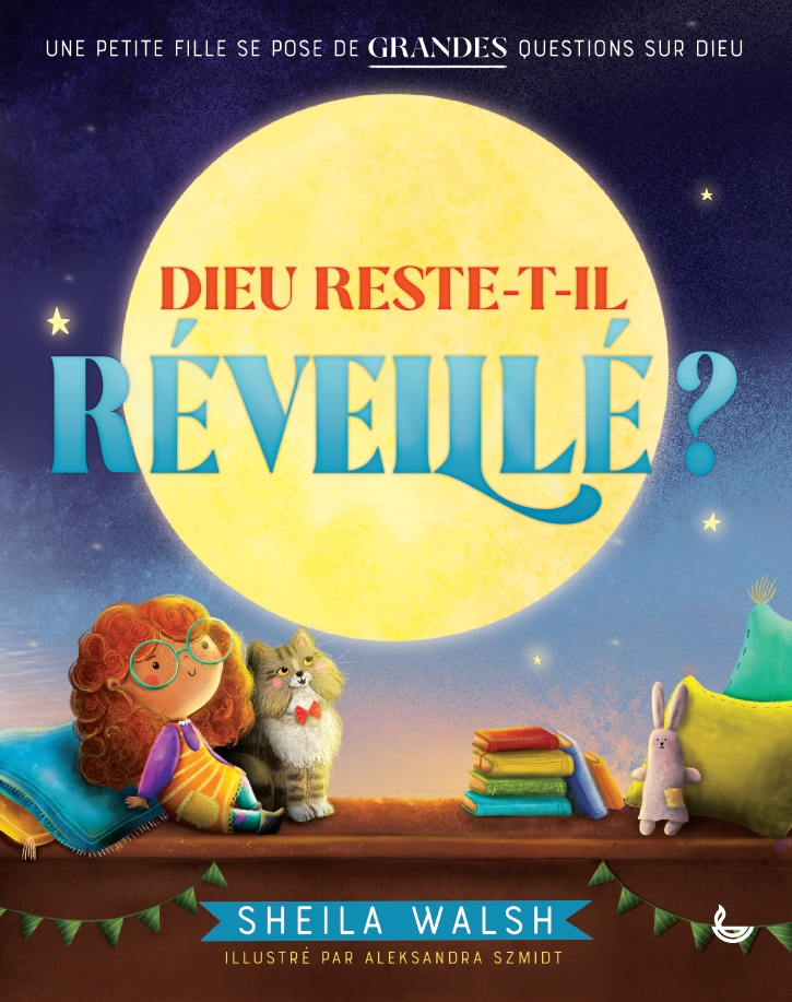 Dieu reste-t-il réveillé ? - Une petite fille se pose de grandes questions sur Dieu