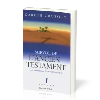 Survol de l'Ancien Testament, volume 1 - Genèse à Ruth. À la recherche de Christ et de son Église