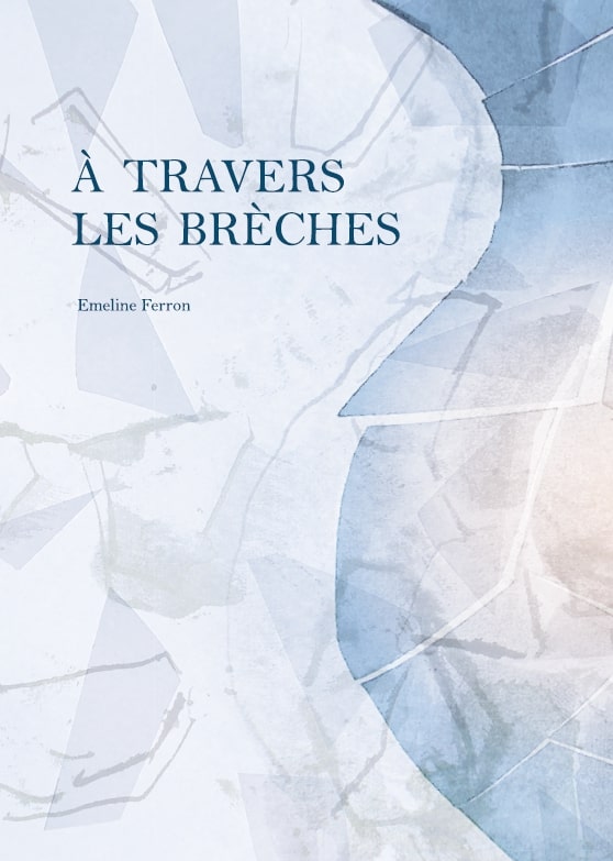 À  travers les brèches