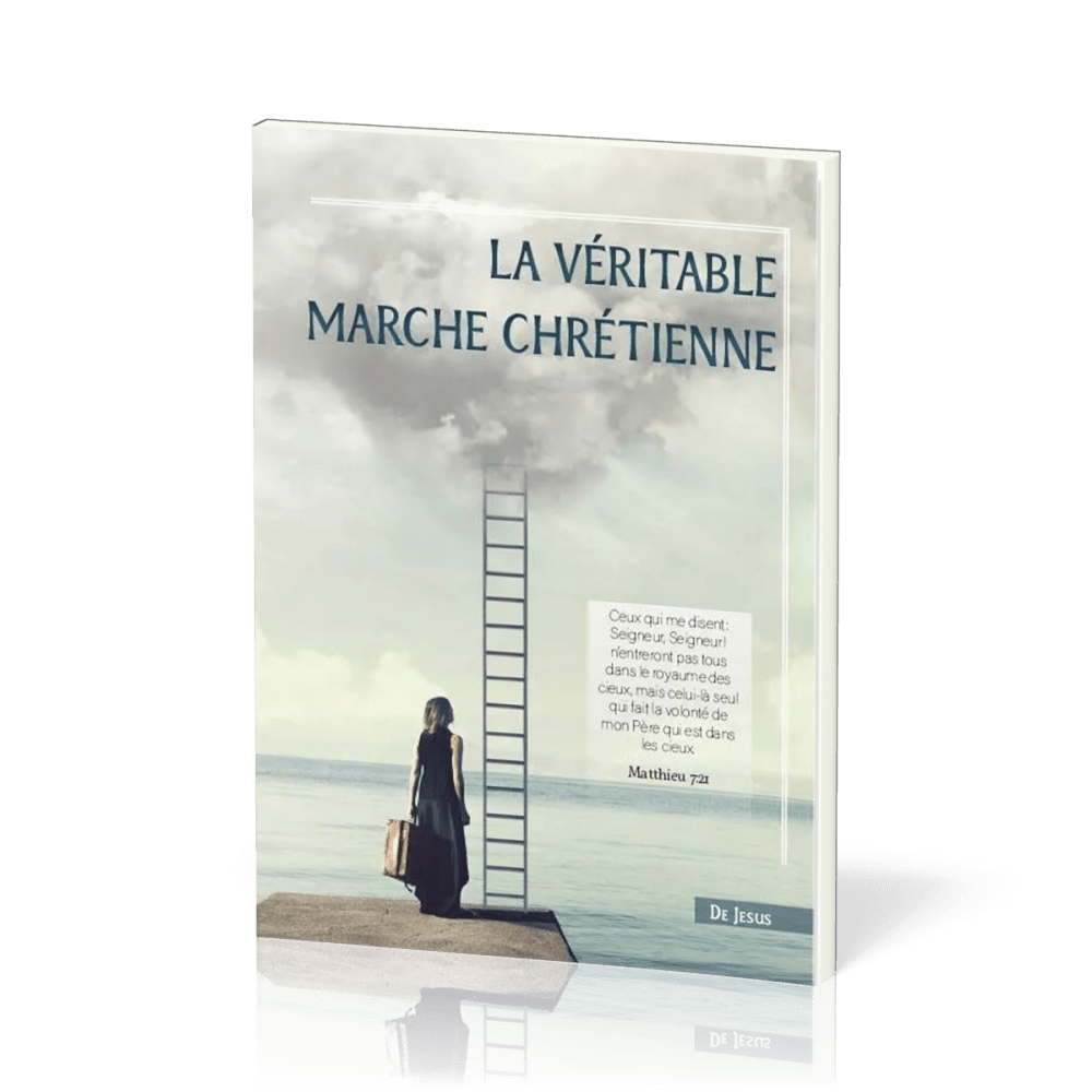 Véritable marche chrétienne de Jésus (La)