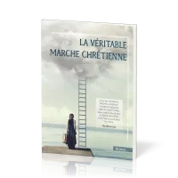 Véritable marche chrétienne de Jésus (La)